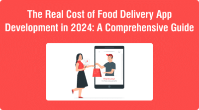 The Real Cost of Food Delivery App Development in 2025: A Comprehensive Guide